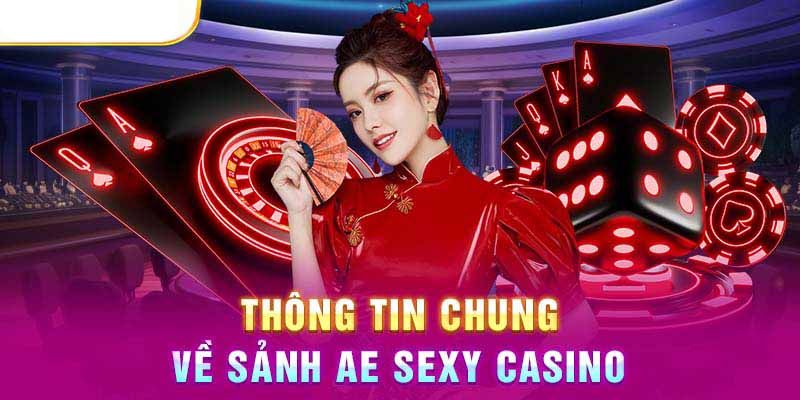 Nội dung cơ bản giúp khách hàng hiểu thêm về AE Sexy 77win