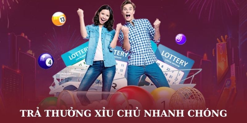 Quy trình trả thưởng cho trò chơi xỉu chủ cực nhanh chóng