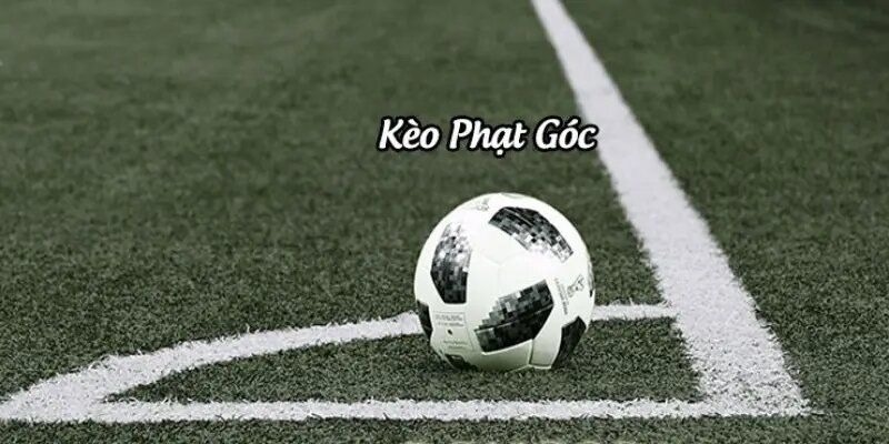 Top hình thức đặt cược corner kick cực vui cho bạn